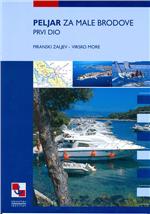PELJAR ZA MALE BRODOVE: prvi dio: Piranski zaljev - Virsko more -  HR/ENG/IT jezik